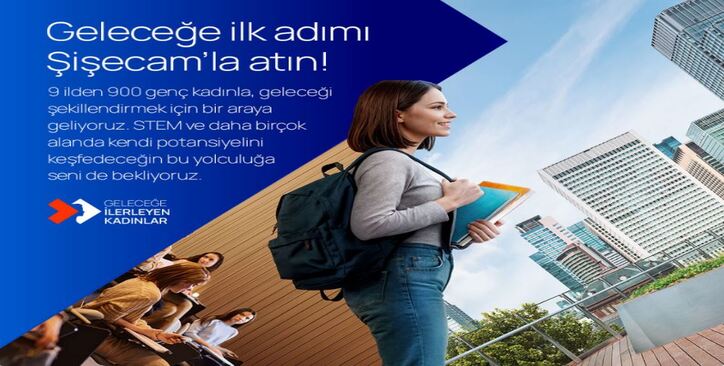 Şişecam 90. Yılında ‘Geleceğe İlerleyen Kadınlar’ Programını Başlatıyor